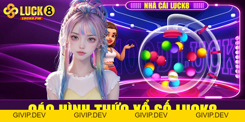 Xổ số Luck88 – Sảnh cược xổ số trực tuyến uy tín, thưởng cao nhất 2026 - givip