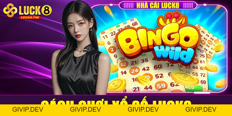Xổ số Luck88 – Sảnh cược xổ số trực tuyến uy tín, thưởng cao nhất 2026 - givip