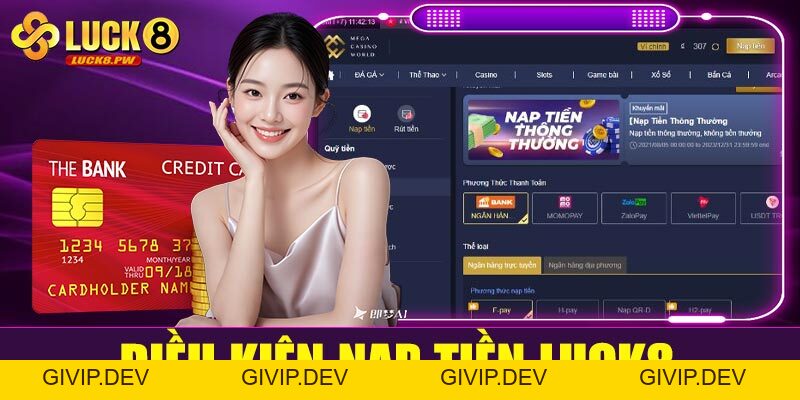 Cách nạp tiền Luck8 – Hướng dẫn chi tiết, nạp tiền dễ dàng chỉ trong 1 phút - givip