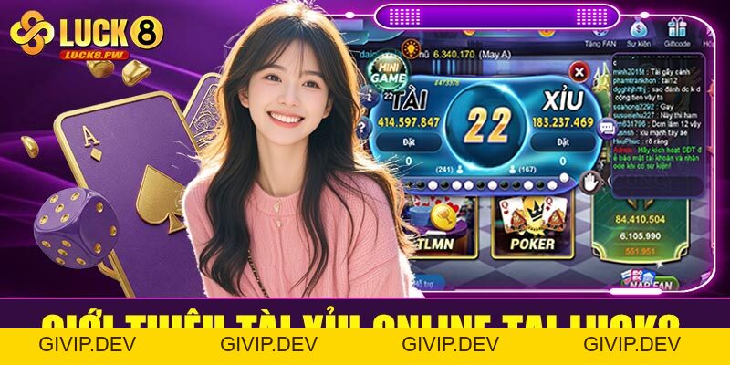 Tài xỉu online tại Luck8 – Trò chơi dân gian nâng tầm cá cược hiện đại - givip