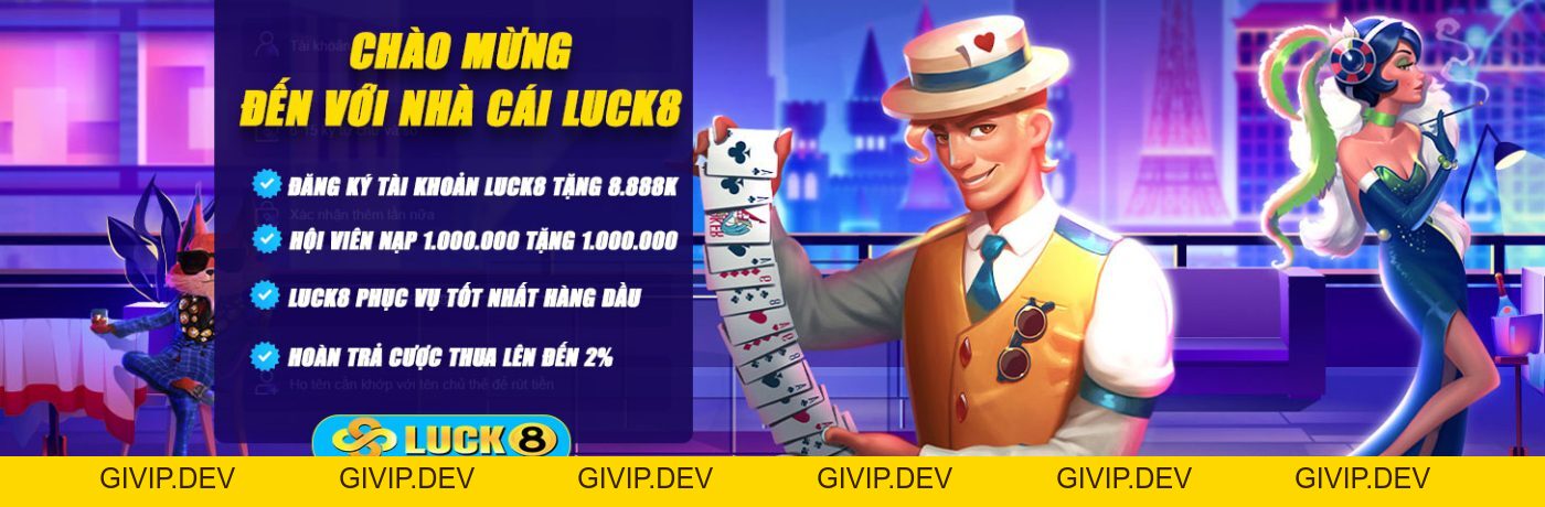 Luck8 ⭐ Nền tảng soi cầu xổ số hàng đầu 2026 - givip