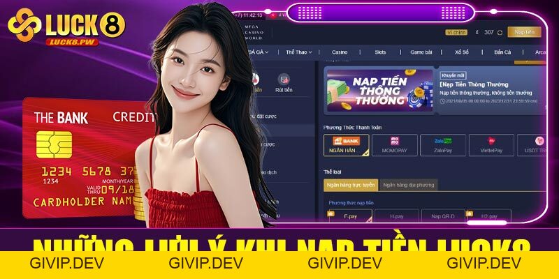 Cách nạp tiền Luck8 – Hướng dẫn chi tiết, nạp tiền dễ dàng chỉ trong 1 phút - givip