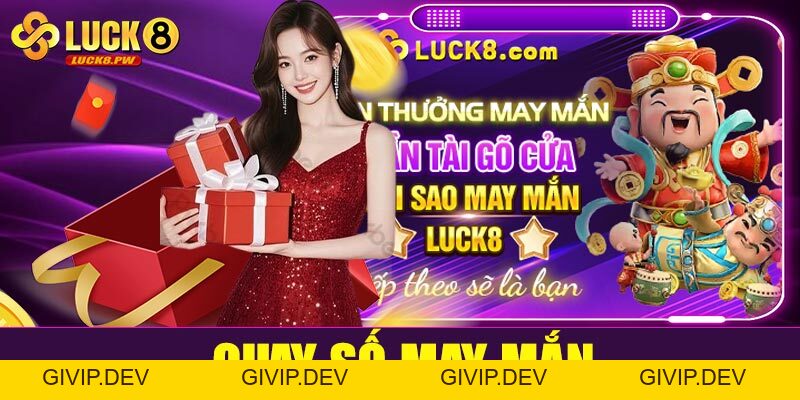 Khuyến mãi Luck8 – Nơi quy tụ ưu đãi đỉnh cao cho mọi cược thủ - givip