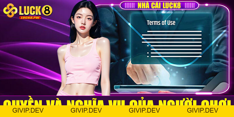 Điều khoản Luck8 – Cam kết minh bạch và bảo vệ người chơi tuyệt đối - givip