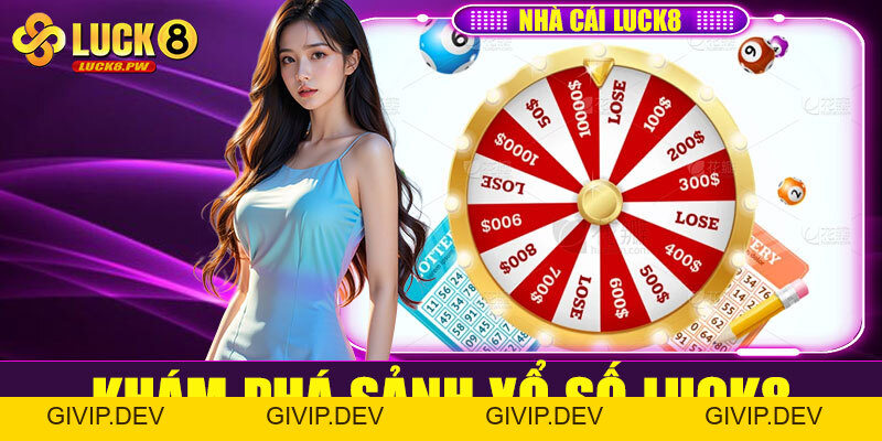 Xổ số Luck88 – Sảnh cược xổ số trực tuyến uy tín, thưởng cao nhất 2026 - givip