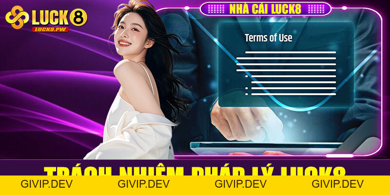 Điều khoản Luck8 – Cam kết minh bạch và bảo vệ người chơi tuyệt đối - givip