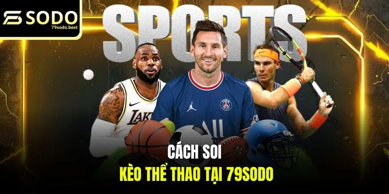 Cách Soi Kèo Thể Thao - Thủ Thuật Chuyên Gia 2026 - givip