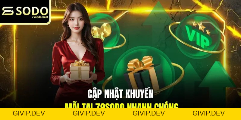 Cập Nhật Khuyến Mãi Nhanh Chóng, Mới Nhất - givip