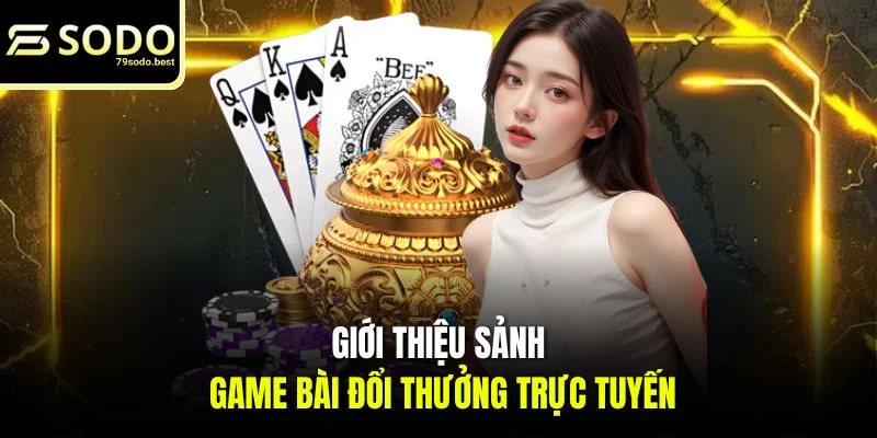 Game Bài 79SODO - Trải Nghiệm Cá Cược Trực Tuyến Đỉnh Cao - givip