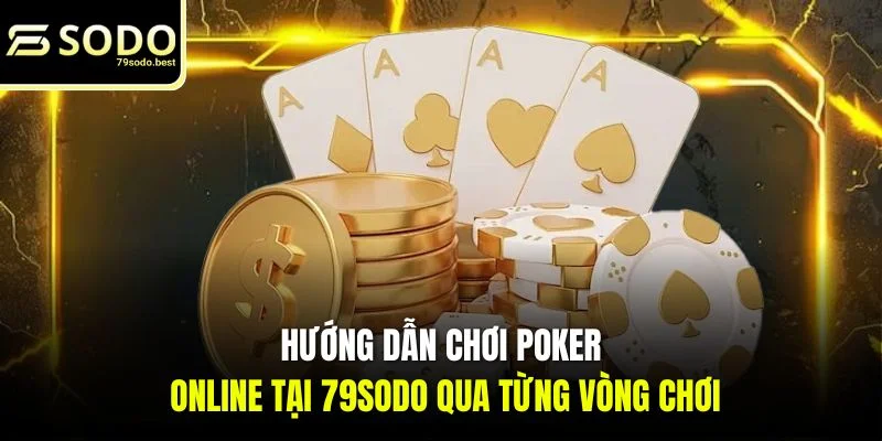 Hướng Dẫn Chơi Poker Online Trực Tuyến Đơn Giản - givip