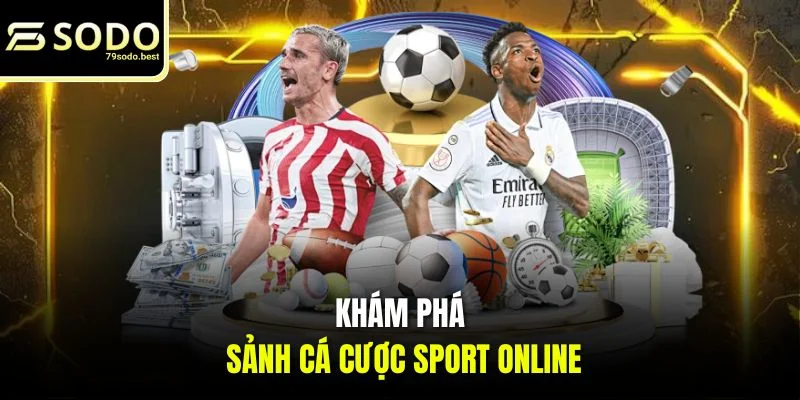 Thể Thao 79SODO - Trải Nghiệm Sảnh Cược Online Top 1 Châu Á - givip