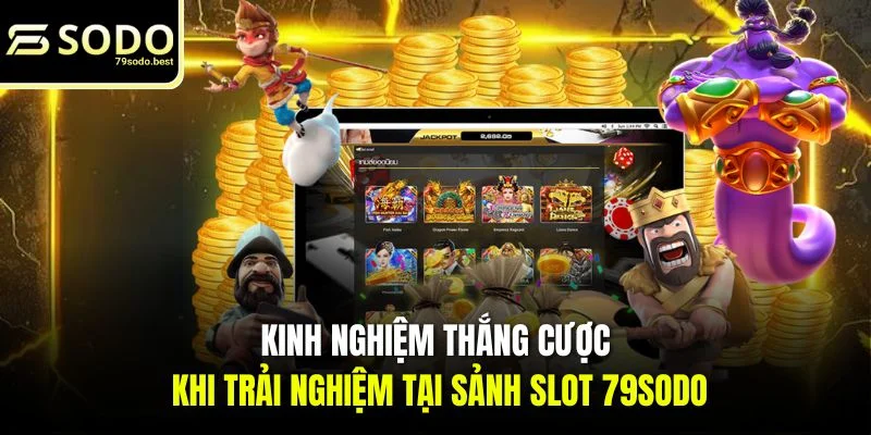 Nổ Hũ 79SODO - Đón Nhận Vận May, Nhận Thưởng Bùng Nổ - givip