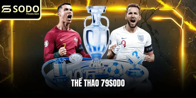 Thể Thao 79SODO - Trải Nghiệm Sảnh Cược Online Top 1 Châu Á - givip